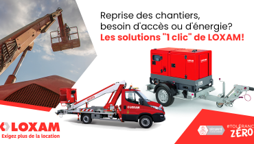 Prenez de la hauteur et montez en puissance en toute sérénité avec LOXAM !