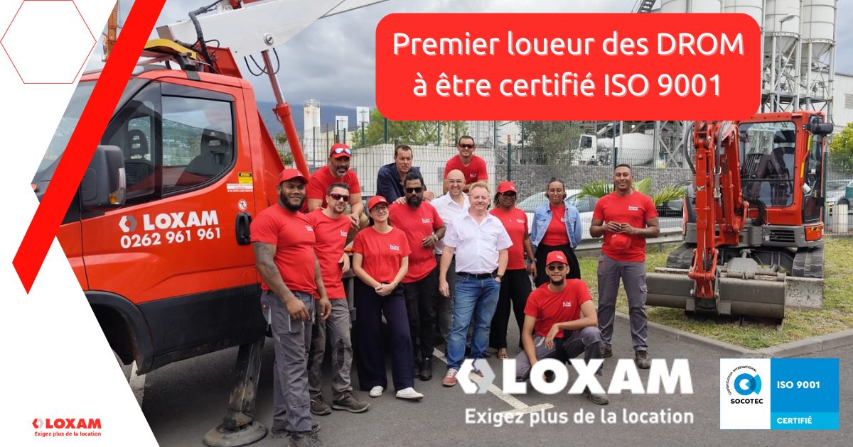 LOXAM vient d’obtenir la certification ISO 9001